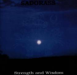 Sadorass : Strength and Wisdom